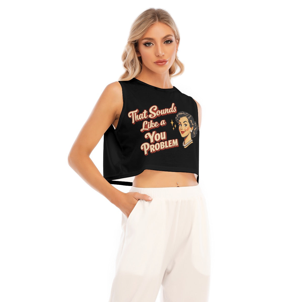Women's Sleeveless Cropped Top “you problem”
